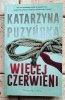Katarzyna Puzyńska - Więcej czerwieni